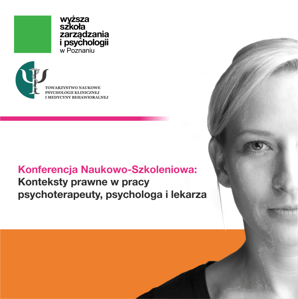 Konferencja Konteksty prawne w pracy psychoterapeuty, psychologa i lekarza